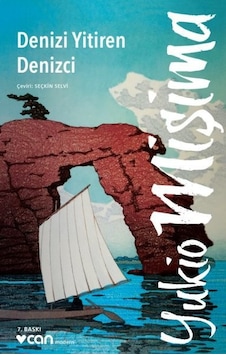 Denizi Yitiren Denizci - Yukio Mişima - Can Yayınları Denizi Yitiren Denizci - Yukio Mişima - Can Yayınları