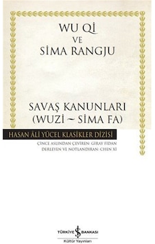 Savaş Kanunlari Wuzi - Sima Fa Karton Kapak / Wu Qi Savaş Kanunlari Wuzi - Sima Fa Karton Kapak / Wu Qi