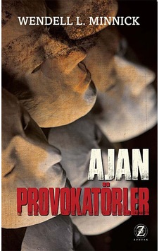Ajan Provokatörler - Wendell L. Minnick - Zodyak Kitap