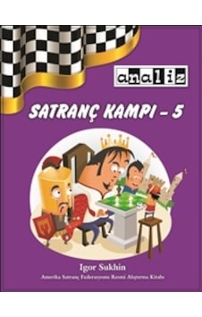 Satranç Kampı 5 - Igor Sukhin Satranç Kampı 5 - Igor Sukhin