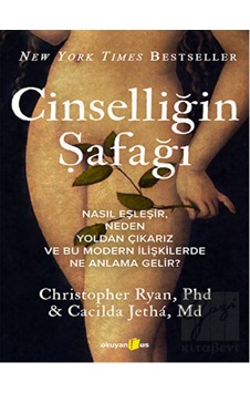 Cinselliğin Şafağı - Cacilda Jetha -  Christopher Ryan - Okuyan Us Yayınları