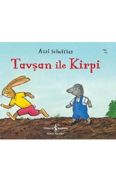 Tavşan ile Kirpi - Axel Scheffler - İş Bankası Kültür Yayınları Tavşan ile Kirpi - Axel Scheffler - İş Bankası Kültür Yayınları