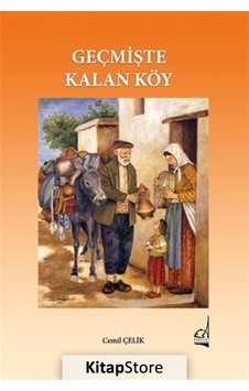 Geçmişte Kalan Köy - Cemil Çelik - Boğaziçi Yayınları
