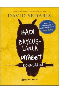 Hadi Baykuşlarla Diyabet Konuşalım - David Sedaris - Epsilon Yayınevi