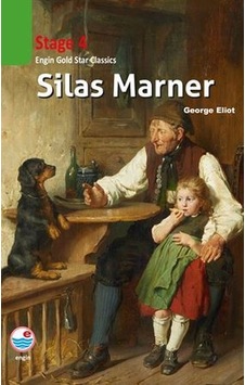 Silas Marner Cd'li-Stage 4 - George Eliot - Engin Silas Marner Cd'li-Stage 4 - George Eliot - Engin