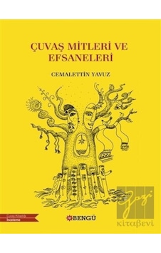 Çuvaş Mitleri ve Efsaneleri - Bengü Yayınları Çuvaş Mitleri ve Efsaneleri - Bengü Yayınları