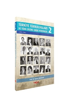 Türkiye Türkologları ve Türk Diline Emek Verenler 2. Cilt - Tuncer Gülensoy - Akçağ Yayınları Türkiye Türkologları ve Türk Diline Emek Verenler 2. Cilt - Tuncer Gülensoy - Akçağ Yayınları