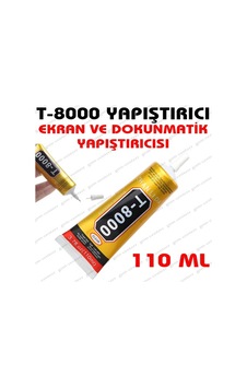 T8000 110Ml Telefon Ve Tablet Dokunmatikleri Için Yapıştırıcı T8000 110Ml Telefon Ve Tablet Dokunmatikleri Için Yapıştırıcı