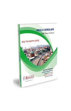 İlkumut Yayınları - Dış Ticarete Giriş Konu Anlatımlı - Çözümlü Sorular İlkumut Yayınları - Dış Ticarete Giriş Konu Anlatımlı - Çözümlü Sorular