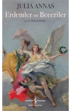 Erdemler Ve Beceriler / Julia Annas Erdemler Ve Beceriler / Julia Annas