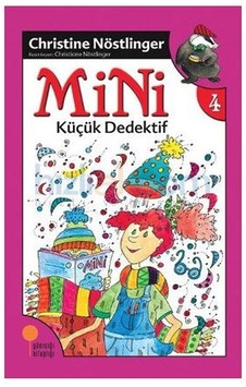 Mini Küçük Dedektif Christine Nöstlinger Günışığı Yayınları Mini Küçük Dedektif Christine Nöstlinger Günışığı Yayınları