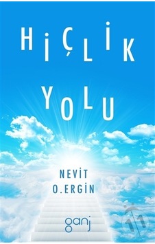 Hiçlik Yolu - Nevit O. Ergin - Ganj Yayınları Hiçlik Yolu - Nevit O. Ergin - Ganj Yayınları