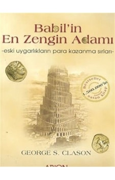 Babil'in En Zengin Adamı / George S. Clason Babil'in En Zengin Adamı / George S. Clason