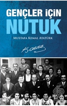 Gençler İçin Nutuk - Mustafa Kemal Atatürk - Halk Kitabevi