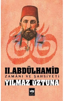 Iı.abdülhamid Zamanı Ve Şahsiyeti