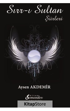 Sırr-ı Sultan Şiirleri - Aysen Akdemir - Semenderkitap Yayınları Sırr-ı Sultan Şiirleri - Aysen Akdemir - Semenderkitap Yayınları