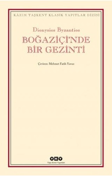 Boğaziçi'nde Bir Gezinti - Dionysisos Byzantios - Yapı Kredi Yayınları