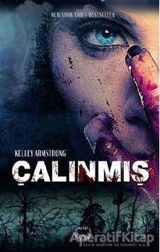 Çalınmış - Kelley Armstrong - Agapi Çalınmış - Kelley Armstrong - Agapi