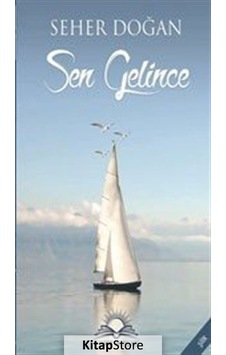 Sen Gelince - Seher Doğan - 7 Harf Yayınları Sen Gelince - Seher Doğan - 7 Harf Yayınları