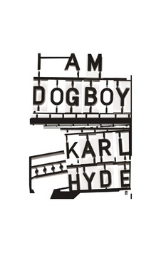 I Am Dogboy: The Underworld Diaries I Am Dogboy: The Underworld Diaries