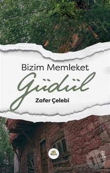 Bizim Memleket Güdül Bizim Memleket Güdül