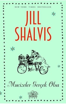 Mucizeler Gerçek Olsa - Jill Shalvis - Nemesis Kitap Mucizeler Gerçek Olsa - Jill Shalvis - Nemesis Kitap