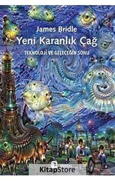 Kitapstore Yeni Karanlık Çağ / James Bridle Kitapstore Yeni Karanlık Çağ / James Bridle