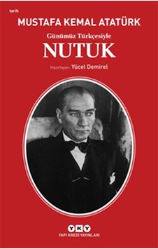 Günümüz Türkçesiyle Nutuk Günümüz Türkçesiyle Nutuk