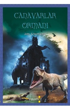 Canavarlar Ormanı-1000 Macera Dünyası - Jens Schumacher - Yakamoz Yayınları Canavarlar Ormanı-1000 Macera Dünyası - Jens Schumacher - Yakamoz Yayınları