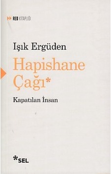 Hapishane Çağı Kapatılan İnsan - Ybve-763090 Hapishane Çağı Kapatılan İnsan - Ybve-763090