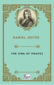 The King Of Pirates / Daniel De Foe The King Of Pirates / Daniel De Foe
