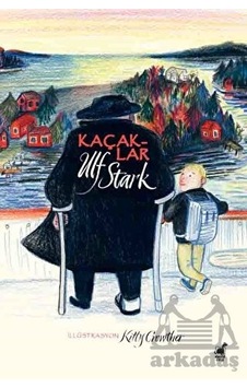Kaçaklar - Ulf Stark - Dinozor Çocuk Kaçaklar - Ulf Stark - Dinozor Çocuk