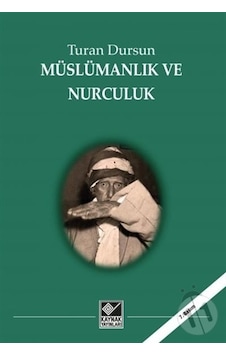 Müslümanlık Ve Nurculuk Müslümanlık Ve Nurculuk
