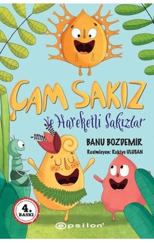 Çam Sakız ve Hareketli Sakızlar - Banu Bozdemir - Epsilon Yayınevi