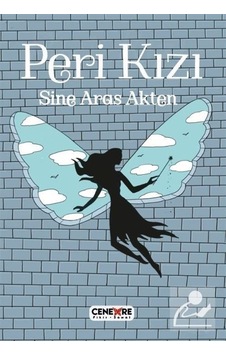 Peri Kızı - Sine Aras Akten - Cenevre Fikir Sanat Peri Kızı - Sine Aras Akten - Cenevre Fikir Sanat