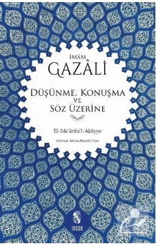Düşünme, Konuşma ve Söz Üzerine / İmam Gazali 9789755743172