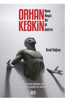 Orhan Keskin - Azad Sağnıç - Nota Bene Yayınları Orhan Keskin - Azad Sağnıç - Nota Bene Yayınları