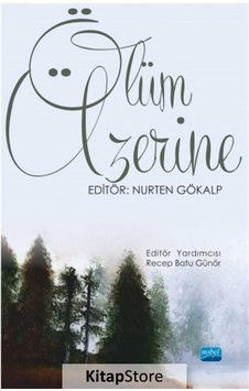 Ölüm Üzerine - Nobel Akademik Yayıncılık Ölüm Üzerine - Nobel Akademik Yayıncılık