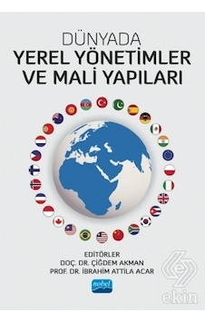 Dünyada Yerel Yönetimler ve Mali Yapıları- Nobel Akademik Yayıncılık Dünyada Yerel Yönetimler ve Mali Yapıları- Nobel Akademik Yayıncılık