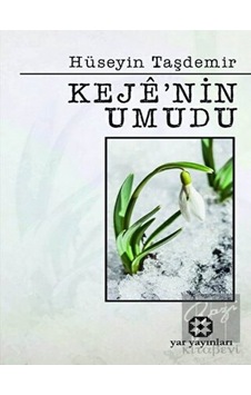 Keje'nin Umudu - Hüseyin Taşdemir - Yar Yayınları