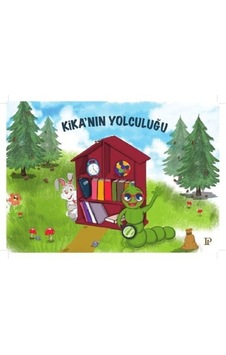 Kika'nın Yolculuğu - Funda Gaziler Öztop - Potink Kitap