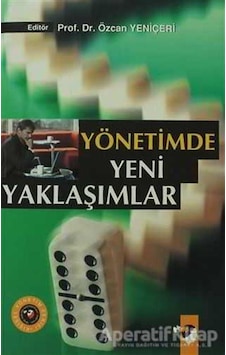 Yönetimde Yeni Yaklaşımlar - Özcan Yeniçeri - IQ Kültür Sanat Yayıncılık