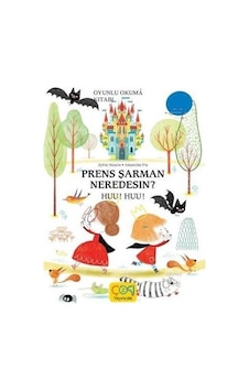 Prens Şarman Neredesin? Huu Huu! - Sylvie Misslin - Çoki Yayıncılık Prens Şarman Neredesin? Huu Huu! - Sylvie Misslin - Çoki Yayıncılık