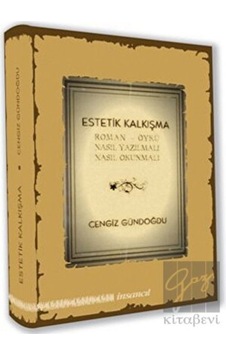 Estetik Kalkışma - Cengiz Gündoğdu - İnsancıl Yayınları