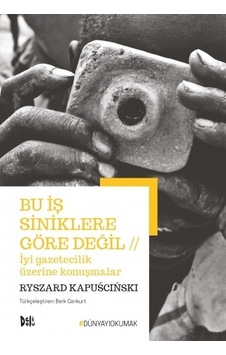 Bu İş Siniklere Göre Değil - Ryszard Kapuscinski - DeliDolu
