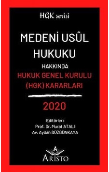 Medeni Usul Hukuku Hakkında Hukuk Genel Kurulu Kararları 2020 Medeni Usul Hukuku Hakkında Hukuk Genel Kurulu Kararları 2020