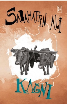 Kağnı / Sabahattin Ali Kağnı / Sabahattin Ali