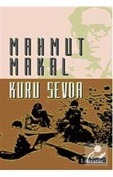 Kuru Sevda - Mahmut Makal - Literatür Yayıncılık Kuru Sevda - Mahmut Makal - Literatür Yayıncılık