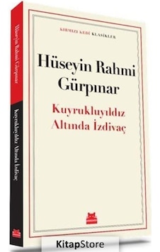 Kitapstore Kuyrukluyıldız Altında İzdivaç / Hüseyin Rahmi Gürpınar Kitapstore Kuyrukluyıldız Altında İzdivaç / Hüseyin Rahmi Gürpınar
