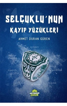Selçuklu'nun Kayıp Yüzükleri / Ahmet Duran Güren
